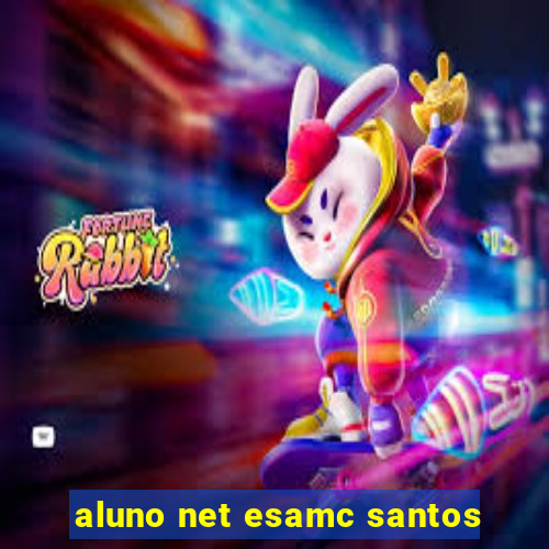 aluno net esamc santos